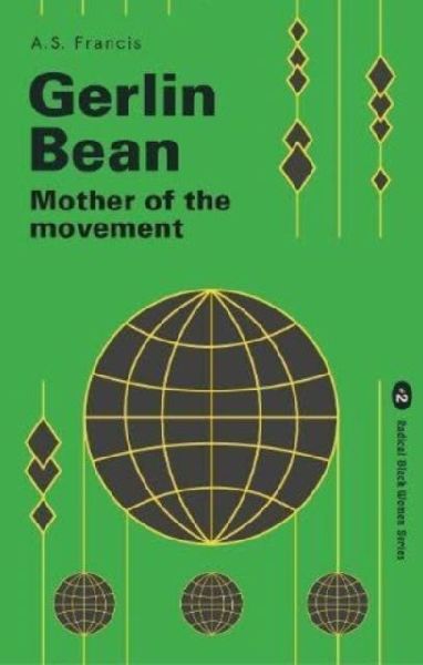 Gerlin Bean: Mother of the Movement