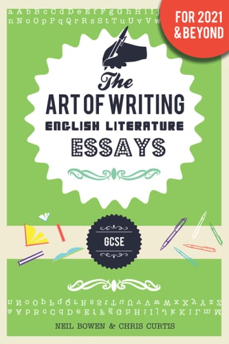 The Art of Writing English Literature Essays For GCSE