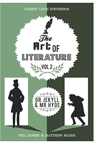 The Art of Literature, Vol 2 Dr. Jekyll and Mr. Hyde: Critical & Revision Guide