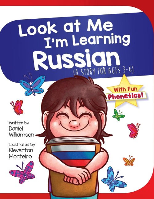 Look At Me Im Learning Russian: A Story For Ages 3-6
