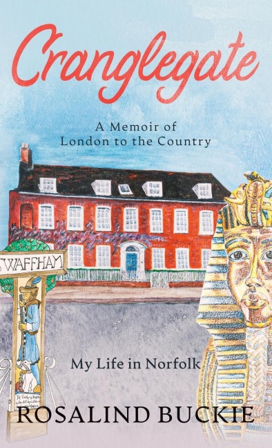 Cranglegate: A Memoir of London to the Country