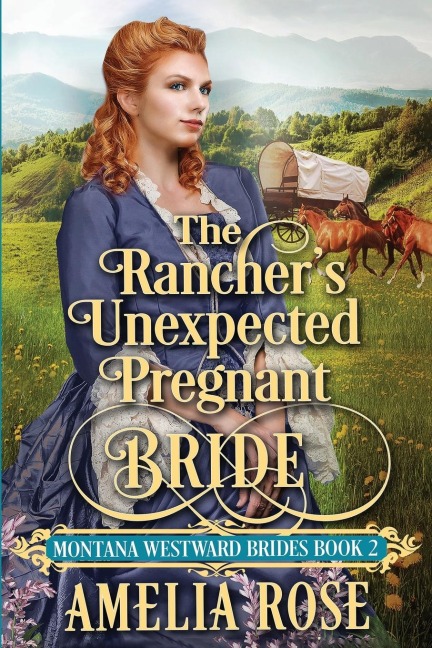 The Ranchers Unexpected Pregnant Bride