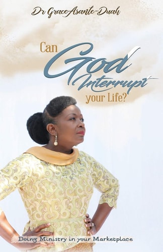 Can God Interrupt Your Life? Doing Ministry in Your Marketplace