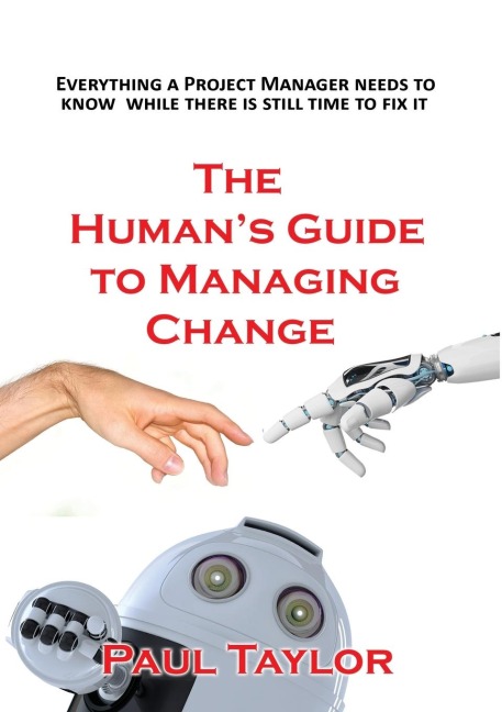 The Humans Guide to Managing Change