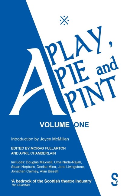 A Play, a Pie and a Pint: Volume One: Toy Plastic Chicken; A Respectable Widow Takes to Vulgarity; Chic Murray: A Funny Place for a Window; Ida Tamson; Jocky Wilson Said; Do Not Press This Button