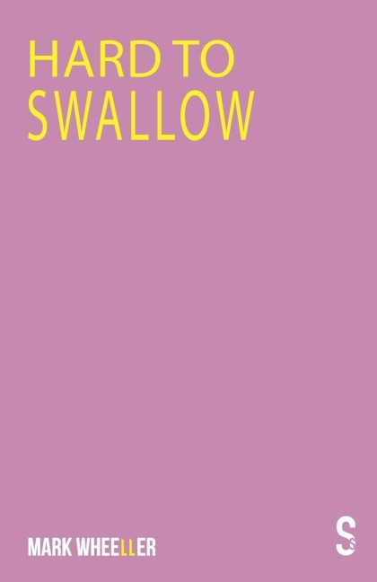 Hard to Swallow: New edition with bonus features
