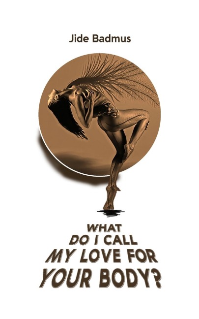 What Do I Call My Love For Your Body?