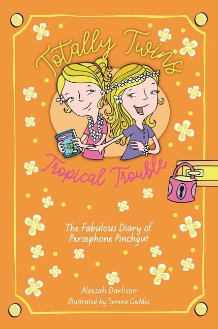 Tropical Trouble: The Fabulous Diary of Persephone Pinchgut