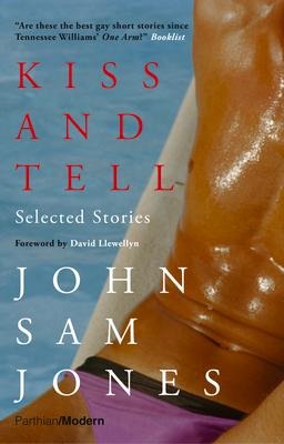 Kiss and Tell: Selected Stories