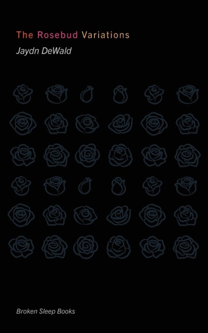 The Rosebud Variations