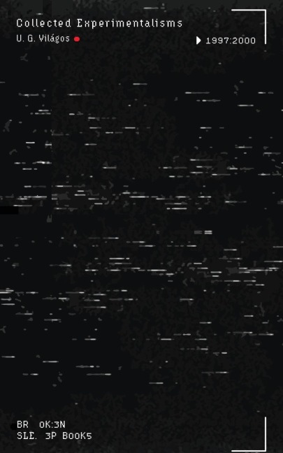 Collected Experimentalisms: 1997-2000