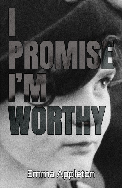 I Promise Im Worthy