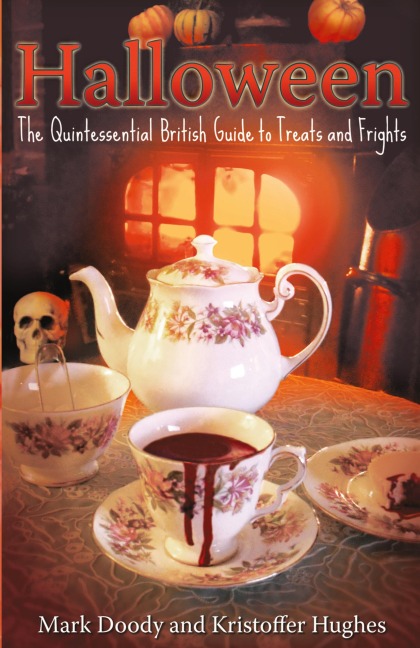 HALLOWEEN: The Quintessential British Guide to Treats and Frights