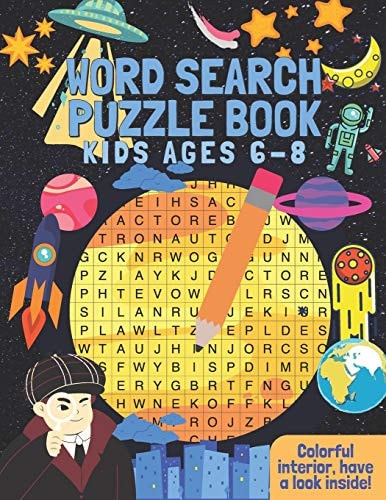Word Search Puzzle Book Kids Ages 6-8 Puzzle Your Way Through 34 Colorful and Themed Wordsearches!
