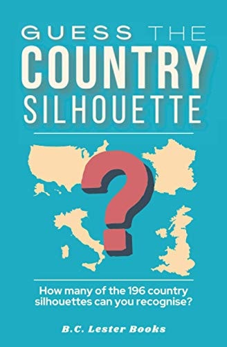 Guess The Country Silhouette How Many of the 196 Country Silhouettes Can You Recognise?