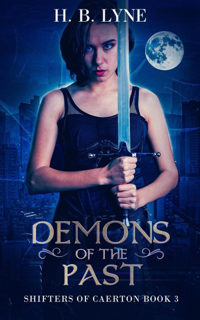 Demons of the Past: A Dark Urban Fantasy Suspense Novel