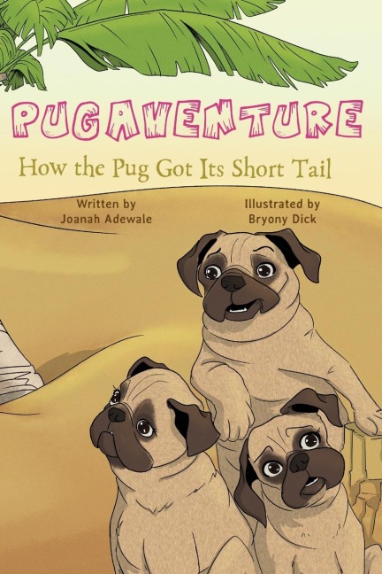 Pugaventure: How the Pug Got Its Short Tail