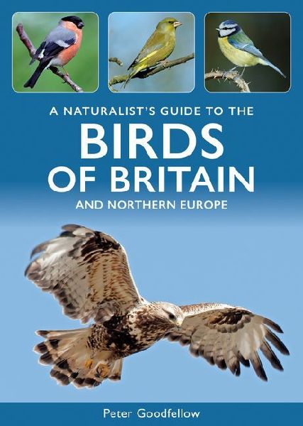 A Naturalists Guide to the Birds of Britain and Northern Europe
