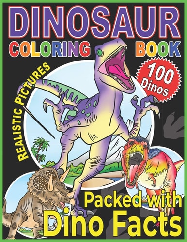 Dinosaur Coloring Book A Children's Prehistoric Coloring Encyclopedia