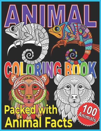 Animal Coloring Book Animal Coloring Book For Kids. A Color, Discover, and Learn Coloring Book.