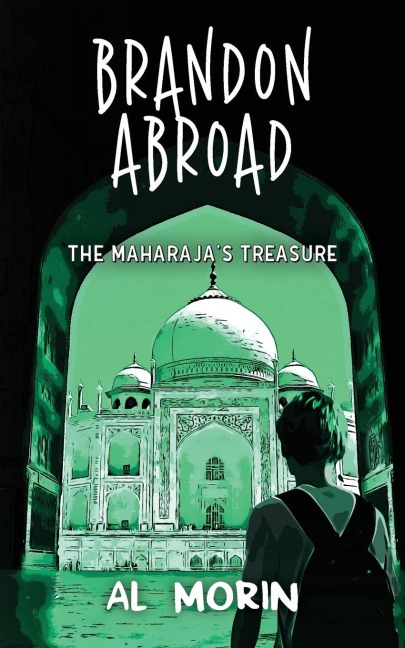 Brandon Abroad: The Maharajas Treasure