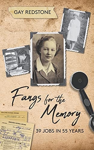 Fangs for the Memory 39 Jobs in 55 Years. a Heart-Warming Journey Through Life