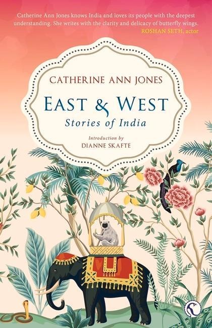 East & West: Stories of India