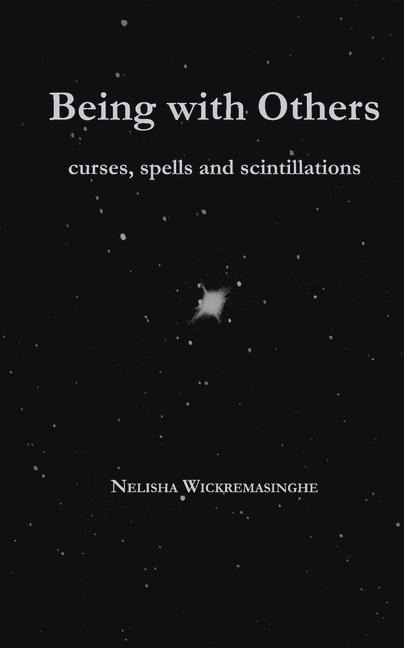 Being with Others: Curses, Spells and Scintillations
