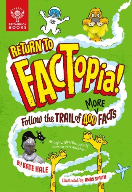 Return to FACTopia!: Follow the Trail of 400 More Facts