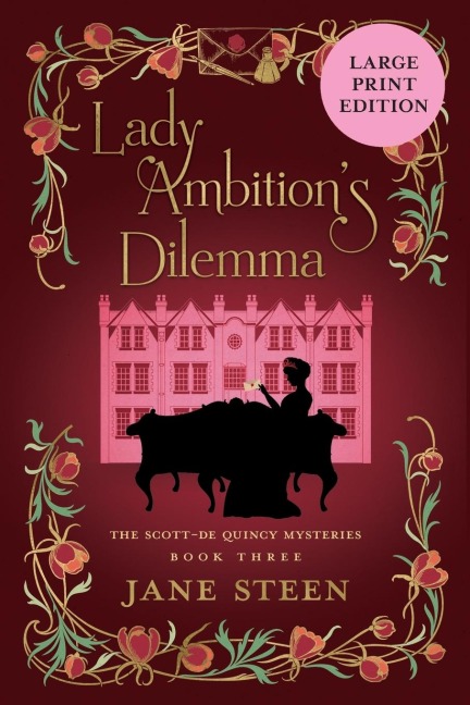 Lady Ambitions Dilemma: LARGE PRINT EDITION
