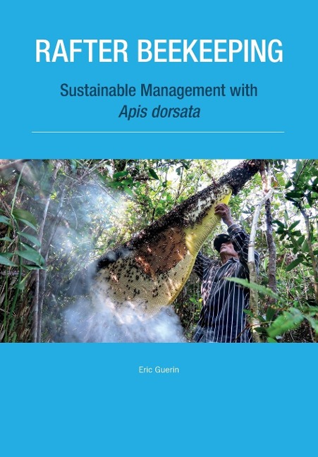 Rafter Beekeeping: Sustainable management with Apis dorsata
