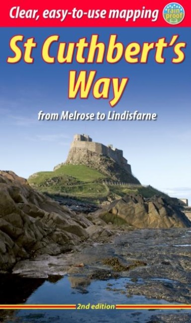 St Cuthberts Way (2 ed): From Melrose to Lindisfarne