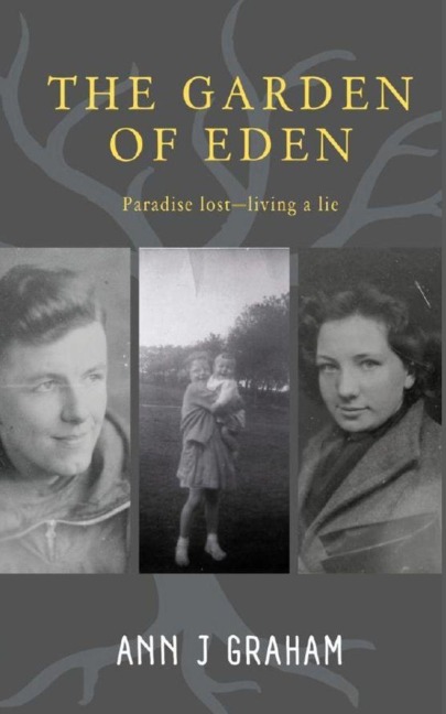 The Garden of Eden: Paradise Lost - Living a Lie
