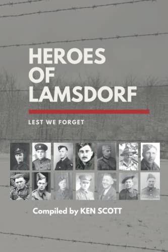 Heroes of Lamsdorf Lest We Forget