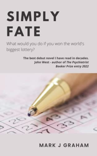 Simply Fate What Would You Do If You Won the World's Biggest Lottery?