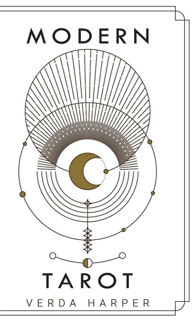 Modern tarot: The ultimate guide to the mystery, witchcraft, cards, decks, spreads and how to avoid traps and understand the symbolism