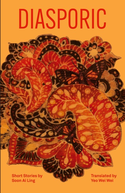 Diasporic: Short Stories by Soon Ai Ling