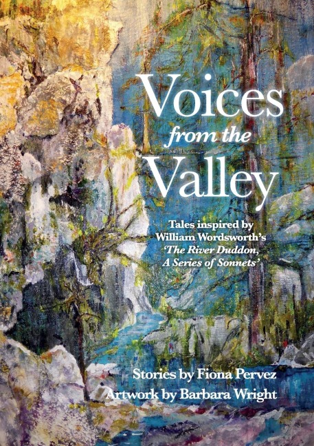 Voices from the Valley: Tales inspired by William Wordsworths The River Duddon, A Series of Sonnets