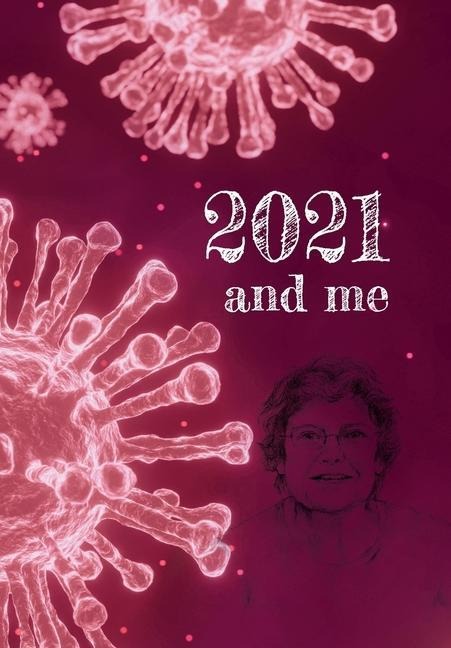 2021 and Me