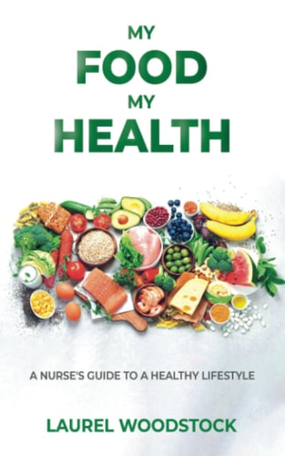 My Food My Health A Nurse's Guide To A Healthy Lifestyle