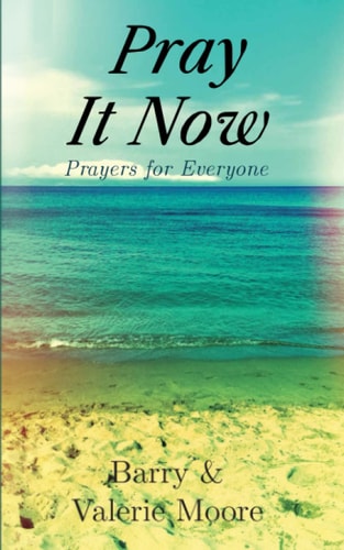 Pray It Now Prayers for Everyone