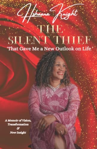 The Silent Thief That Gave Me a New Outlook on Life