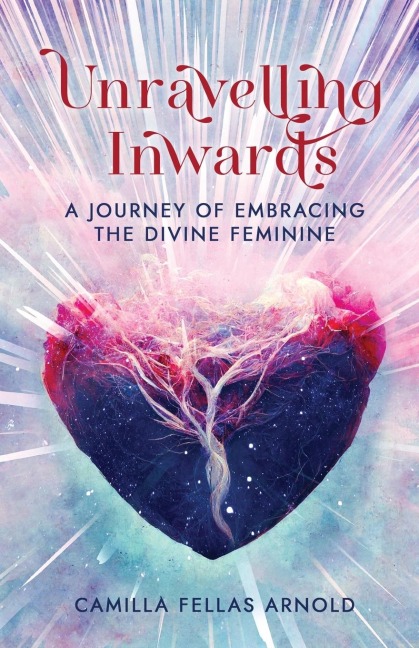 Unravelling Inwards: A Journey Of Embracing The Divine Feminine
