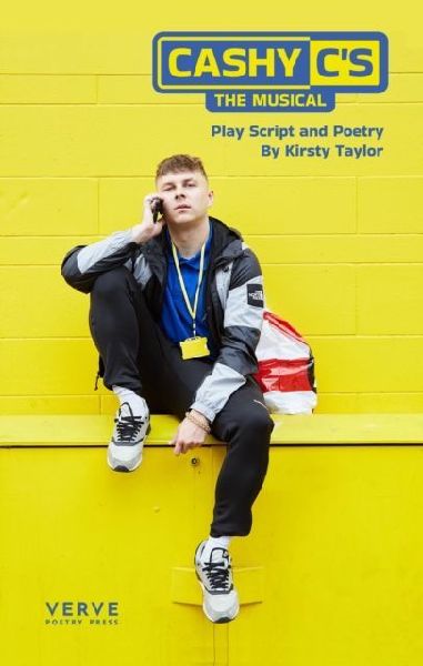 Cashy Cs: The Musical: Play Script and Poetry