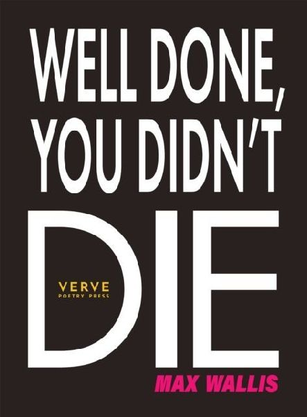 Well Done, You Didnt Die