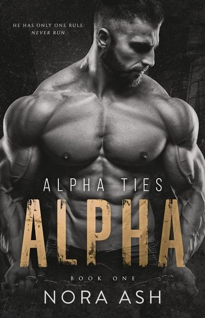 Alpha: A Dark Omegaverse Romance
