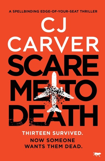 Scare Me to Death: A Spell-Binding Edge-of-Your-Seat Thriller
