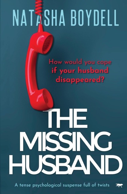 The Missing Husband: A Tense Psychological Suspense Full of Twists