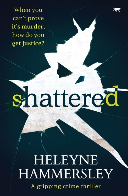 Shattered: A Gripping Crime Thriller