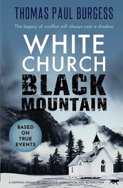 White Church, Black Mountain: A Gripping Drama of Prejudice, Corruption and Retribution
